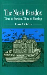 Cover of: The Noah paradox: time as burden, time as blessing