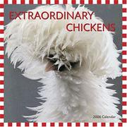 Cover of: Extraordinary Chickens 2006 Wall Calendar
