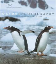 Nature photography : learning from a master : with 300 dazzling color photographs