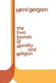 Cover of: The two sources of morality and religion by Henri Bergson