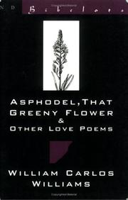 Cover of: Asphodel, that greeny flower & other love poems