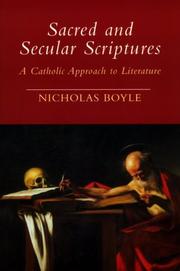 Cover of: Sacred and Secular Scriptures: A Catholic Approach to Literature (Erasmus Institute Books)