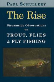 Cover of: The Rise: Streamside Observations on Trout, Flies And Fly Fishing