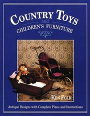 Cover of: Country toys and children's furniture: antique designs with complete plans and instructions