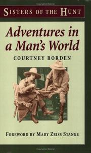 Adventures in a man's world by Courtney Letts de Espil