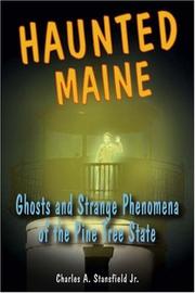Cover of: Haunted Maine: Ghosts And Strange Phenomena of the Pine Tree State (Haunted)