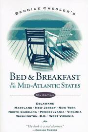 Cover of: Bernice Chesler's bed & breakfast in the Mid-Atlantic States.: Delaware, Maryland, New Jersey, New York, North Carolina, Pennsylvania, Virginia, Washington, D.C., West Virginia.