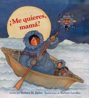 Cover of: Me quieres, mamá? by Barbara M. Joosse