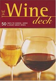 Cover of: The Wine Deck: 50 Ways to Choose, Serve, and Enjoy Great Wines (Discerning Tastes)