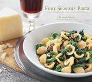 Four seasons pasta : a year of inspired recipes in the Italian tradition