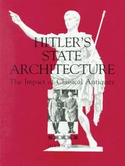 Cover of: Hitler's state architecture: the impact of classical antiquity