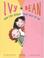 Cover of: Ivy and Bean and the Ghost That Had to Go (Book 2) (Ivy and Bean)