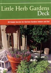 Cover of: Little Herb Gardens Deck: 50 Simple Secrets for Glorious Gardens Indoors and Out