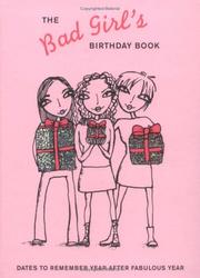 Cover of: The Bad Girl's Birthday Book: Dates to Remember Year after Fabulous Year