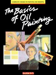 Cover of: The basics of oil painting.