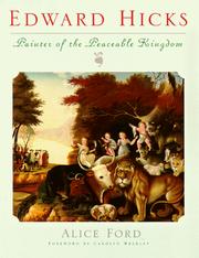 Cover of: Edward Hicks, painter of the Peaceable kingdom