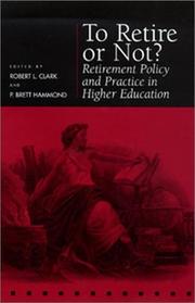 Cover of: To Retire or Not?: Retirement Policy and Practice in Higher Education (Pension Research Council Publications)
