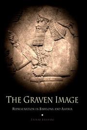 Cover of: The Graven Image: Representation in Babylonia and Assyria (Archaeology, Culture, and Society)