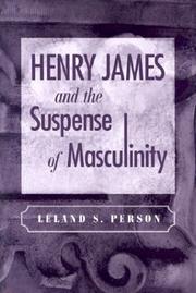 Cover of: Henry James and the suspense of masculinity