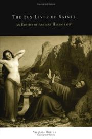Cover of: The Sex Lives of Saints: An Erotics of Ancient Hagiography (Divinations)
