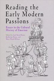 Reading the early modern passions : essays in the cultural history of emotion