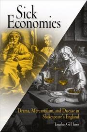 Cover of: Sick economies: drama, mercantilism, and disease in Shakespeare's England