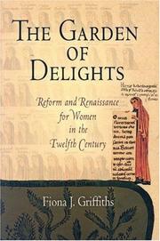 Cover of: The Garden of Delights: Reform and Renaissance for Women in the Twelfth Century (The Middle Ages Series)