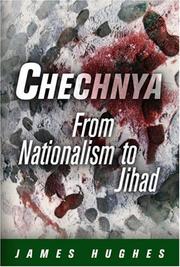 Cover of: Chechnya: From Nationalism to Jihad (National and Ethnic Conflict in the 21st Century)
