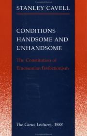 Cover of: Conditions handsome and unhandsome: the constitution of Emersonian perfectionism