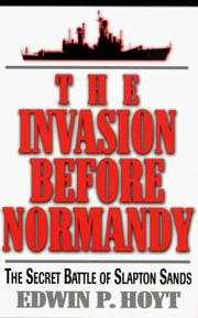 Cover of: The Invasion Before Normandy: the secret battle of Slapton Sands