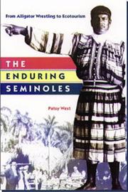 Cover of: The enduring Seminoles: from alligator wrestling to ecotourism