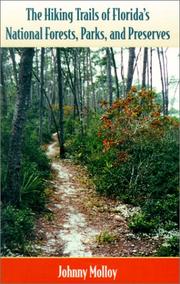 Cover of: The Hiking Trails of Florida's National Forests, Parks, and Preserves