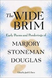 Cover of: The wide brim: early poems and ponderings of Marjory Stoneman Douglas