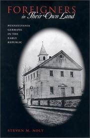 Cover of: Foreigners in their own land: Pennsylvania Germans in the early republic