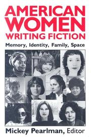 Cover of: American women writing fiction: memory, identity, family, space