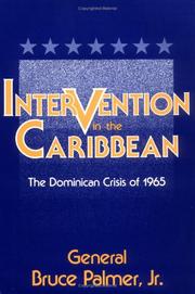 Cover of: Intervention in the Caribbean: the Dominican crisis of 1965