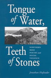 Tongue of water, teeth of stones by Jonathan Hufstader