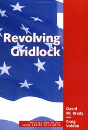 Revolving gridlock by David W. Brady, Craig Volden