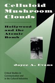 Cover of: Celluloid mushroom clouds: Hollywood and the atomic bomb