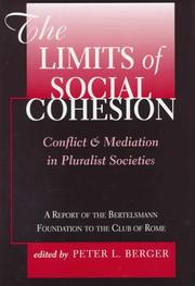 Cover of: The Limits of Social Cohesion: Conflict and Mediation in Pluralist Societies : A Report of the Bertelsmann Foundation to the Club of Rome