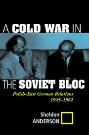 A Cold War in the Soviet Bloc : Polish-East German relations : 1945-1962