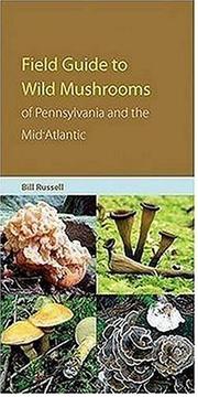 Cover of: Field Guide to the Wild Mushrooms of Pennsylvania And the Mid-atlantic (Keystone Book)
