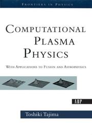 Computational plasma physics : with applications to fusion and astrophysics