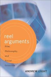 Cover of: Reel Arguments: Film, Philosophy, And Social Criticism