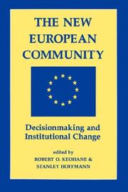 The New European community : decisionmaking and institutional change