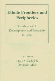 Ethnic frontiers and peripheries : landscapes of development and inequality in Israel