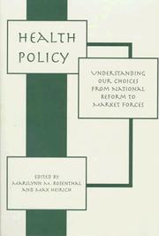 Health policy : understanding our choices from national reform to market forces