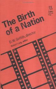 Cover of: The Birth of a nation: D.W. Griffith, director