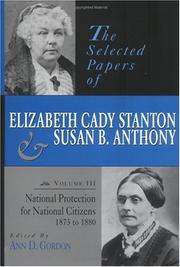 Cover of: The selected papers of Elizabeth Cady Stanton and Susan B. Anthony