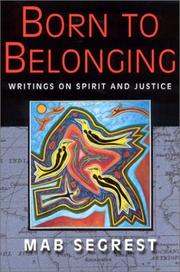 Cover of: Born to Belonging: Writings on Spirit and Justice